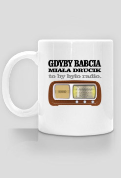 Gdyby babcia miała wąsy - kubek