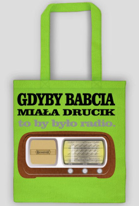 Gdyby babcia miała wąsy - torba