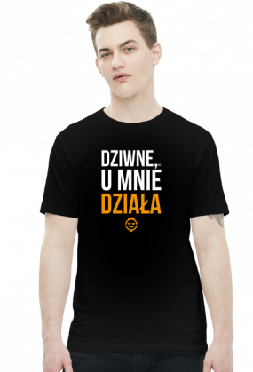 Koszulka 2 - Dziwne, ale u mnie działa - dziwneumniedziala.com - koszulki dla informatyków