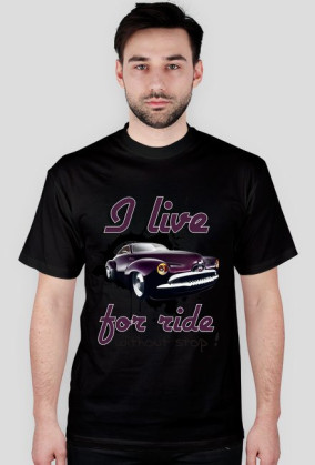 I live for ride