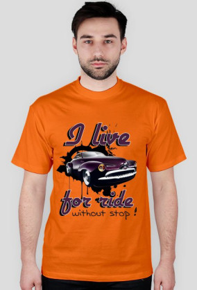 I live for ride