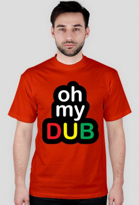 OH MY DUB