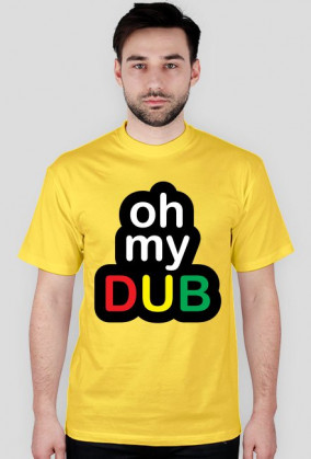 OH MY DUB