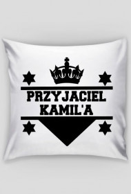 Poduszka - Przyjaciel Kamila
