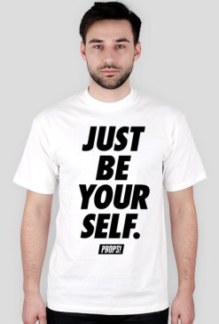 Just be yourself.