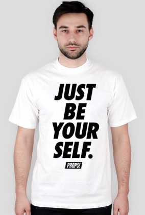 Just be yourself.