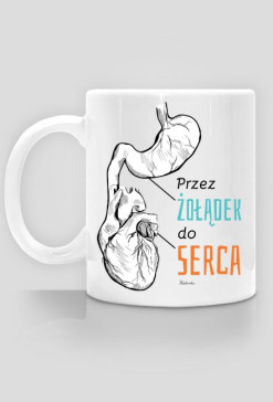 Przez żołądek do serca!