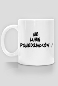 Nie lubię poniedziałków
