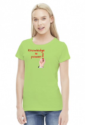Koszulka damska - Wiedza to potęga