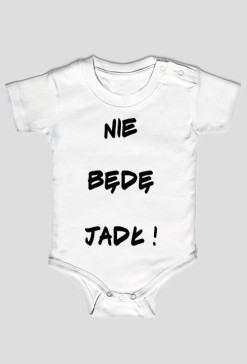 nie będę jadł !