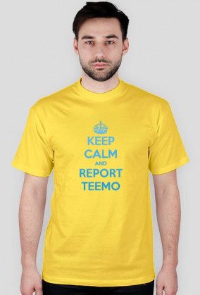 Keep Calm and Report Teemo (Niebieski) MĘSKA