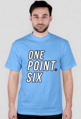 ONE POINT. SIX