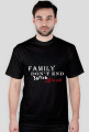 famly don't end with blood