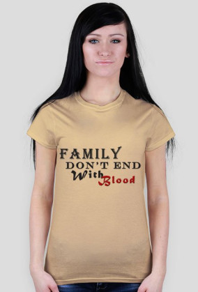 famly don't end with blood