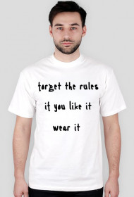 Koszulka "FORGET THE RULES"