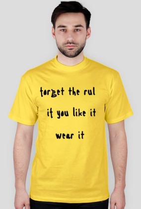 Koszulka "FORGET THE RULES"