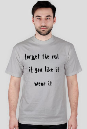 Koszulka "FORGET THE RULES"