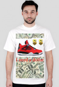 I need a dollar
