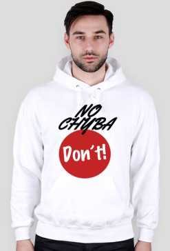 No chyba don't !