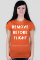 KOSZULKA REMOVE BEFORE FLIGHT ✈