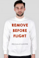 BLUZA REMOVE BEFORE FLIGHT ✈