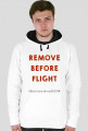 BLUZA REMOVE BEFORE FLIGHT ✈