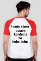 twoja stara uważa kondoma za hube bube