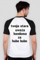 twoja stara uważa kondoma za hube bube