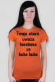 twoja stara uważa kondoma za hube bube