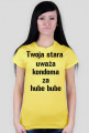 twoja stara uważa kondoma za hube bube