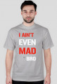 Koszulka z nadrukiem "I ain't even mad bro" RUBYWEAR