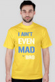 Koszulka z nadrukiem "I ain't even mad bro"RUBYWEAR