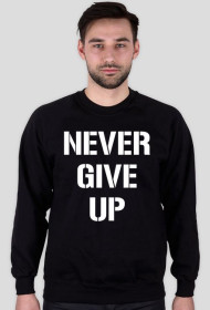 Bluza NEVER GIVE UP