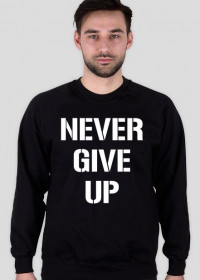Bluza NEVER GIVE UP