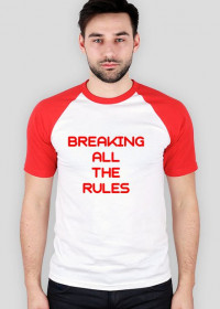 Koszulka  BREAKING ALL THE RULES
