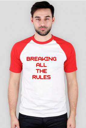 Koszulka  BREAKING ALL THE RULES