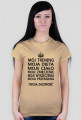 T-shirt damski "Mój trening, moja dieta, moje ciało, moje zmęczenie, moje wyrzeczenia, moja przemiana, twoja zazdrość"