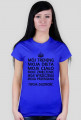 T-shirt damski "Mój trening, moja dieta, moje ciało, moje zmęczenie, moje wyrzeczenia, moja przemiana, twoja zazdrość"