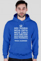 Męska bluza z napisami "Mój trening, moja dieta, moje ciało, moje zmęczenie, moje wyrzeczenia, moja przemiana, twoja zazdrość"