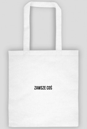 ZAWSZE COŚ