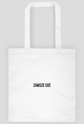ZAWSZE COŚ