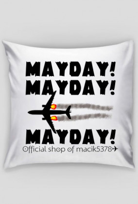 PODUSZKA MAYDAY! ✈