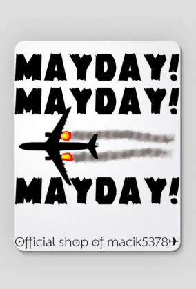 PODKŁADKA POD MYSZ MAYDAY! ✈