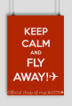 PLAKAT KEEP CALM & FLY AWAY! ✈