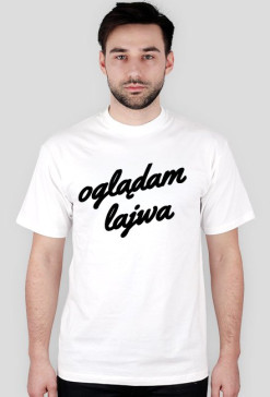 Oglądam lajwa - męska