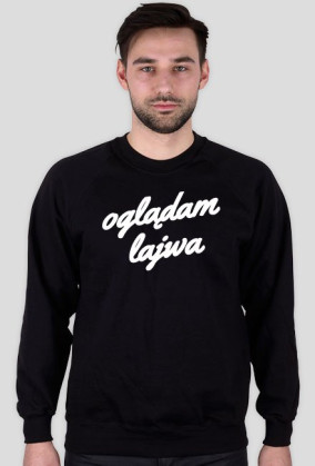 Oglądam lajwa - bluza black