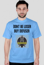 Dont be loser buy defuser