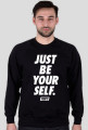 Just be yourself.