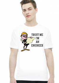 Koszulka Trust me I'm an engineer b