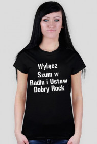 "Wyłącz Szum..." Damska T-shirt